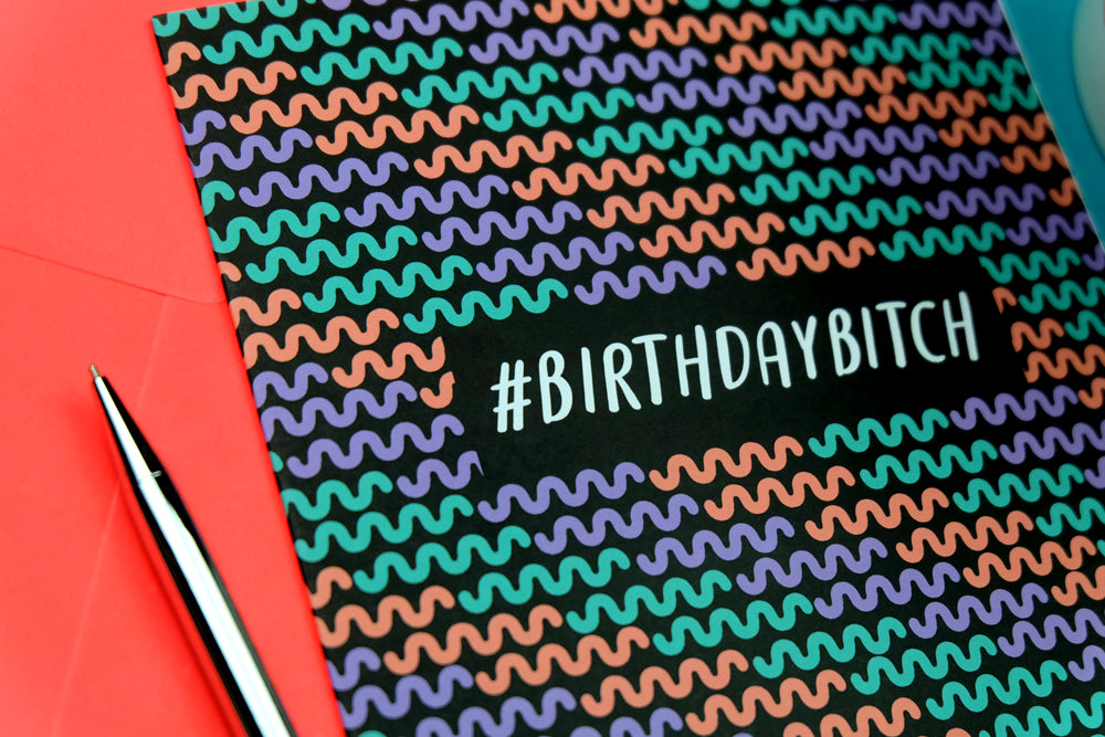 #birthdaybitch Funny Birthday Card