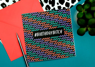 #birthdaybitch Funny Birthday Card