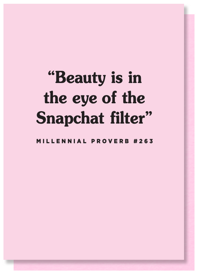 Beauty Is In The Eye Of The Snapchat Filter Card