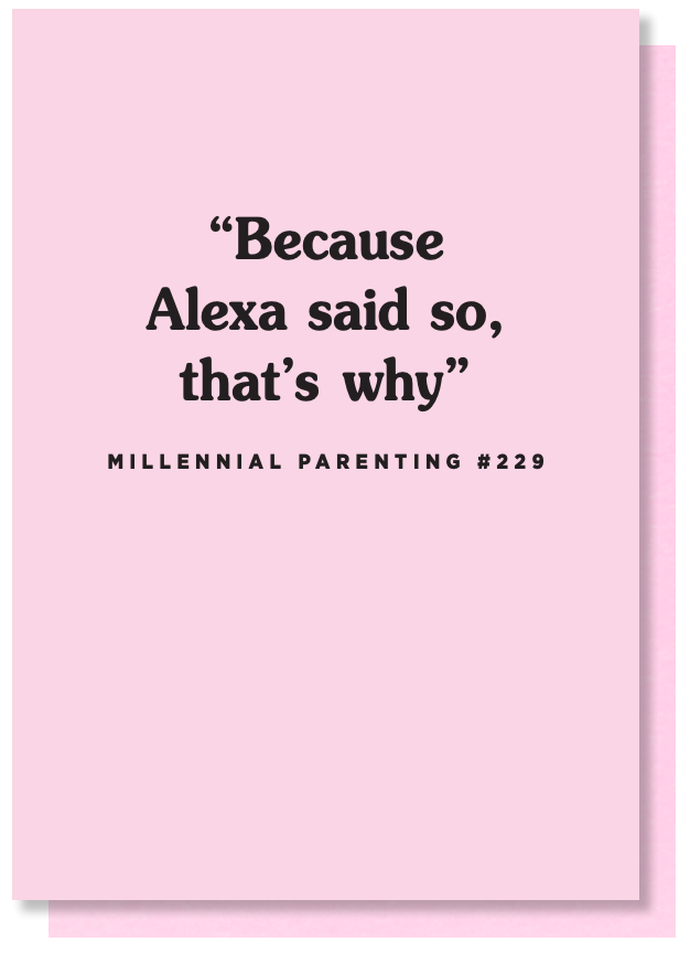 Because Alexa Said So, That's Why Card