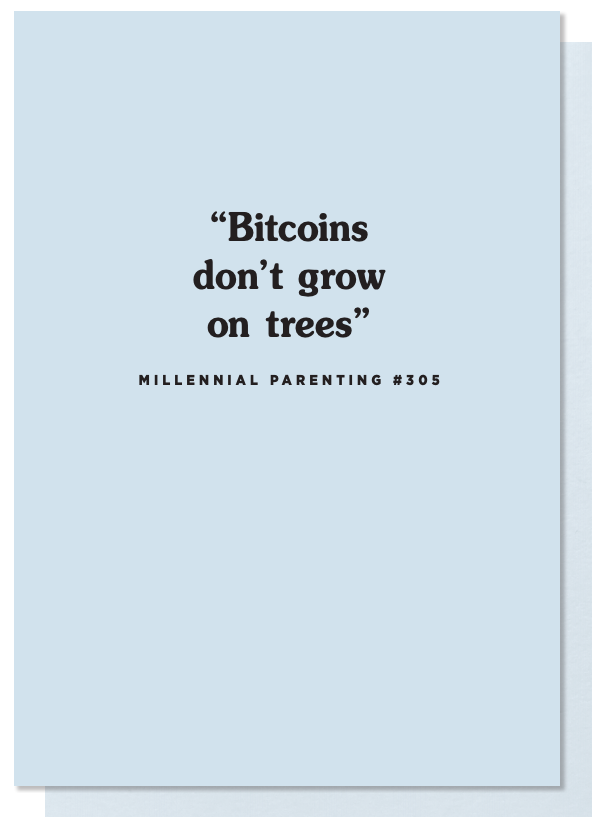 Bitcoins Don't Grow On Trees Card