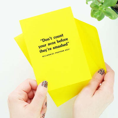 Don't Count Your Avos Before They're Smashed Card